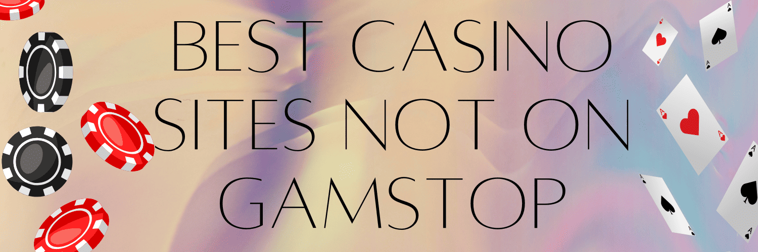 Exploring Gambling Sites Not on GamStop -1429459933