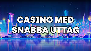 Casinon med Snabba Uttag En Ny Era för Spelare