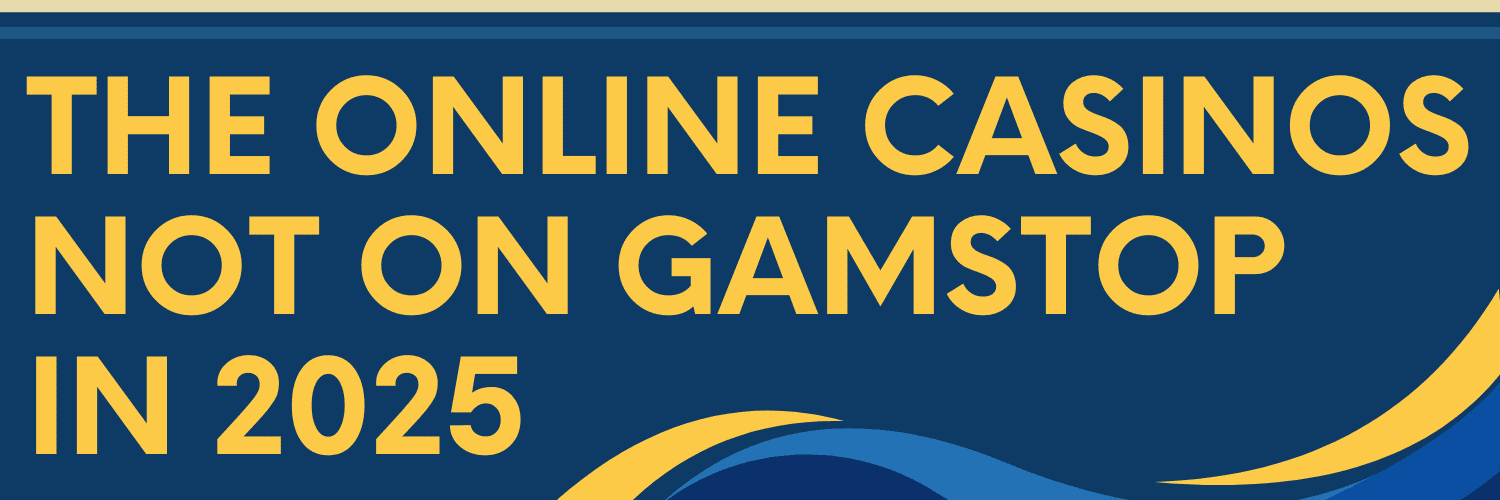 Exploring Casinos Not on Gamstop UK