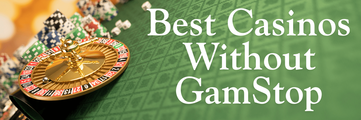 Trusted Non GamStop Casinos Your Gateway to Stress-Free Gambling Trusted Non GamStop Casinos Your Gateway to Stress-Free Gambling